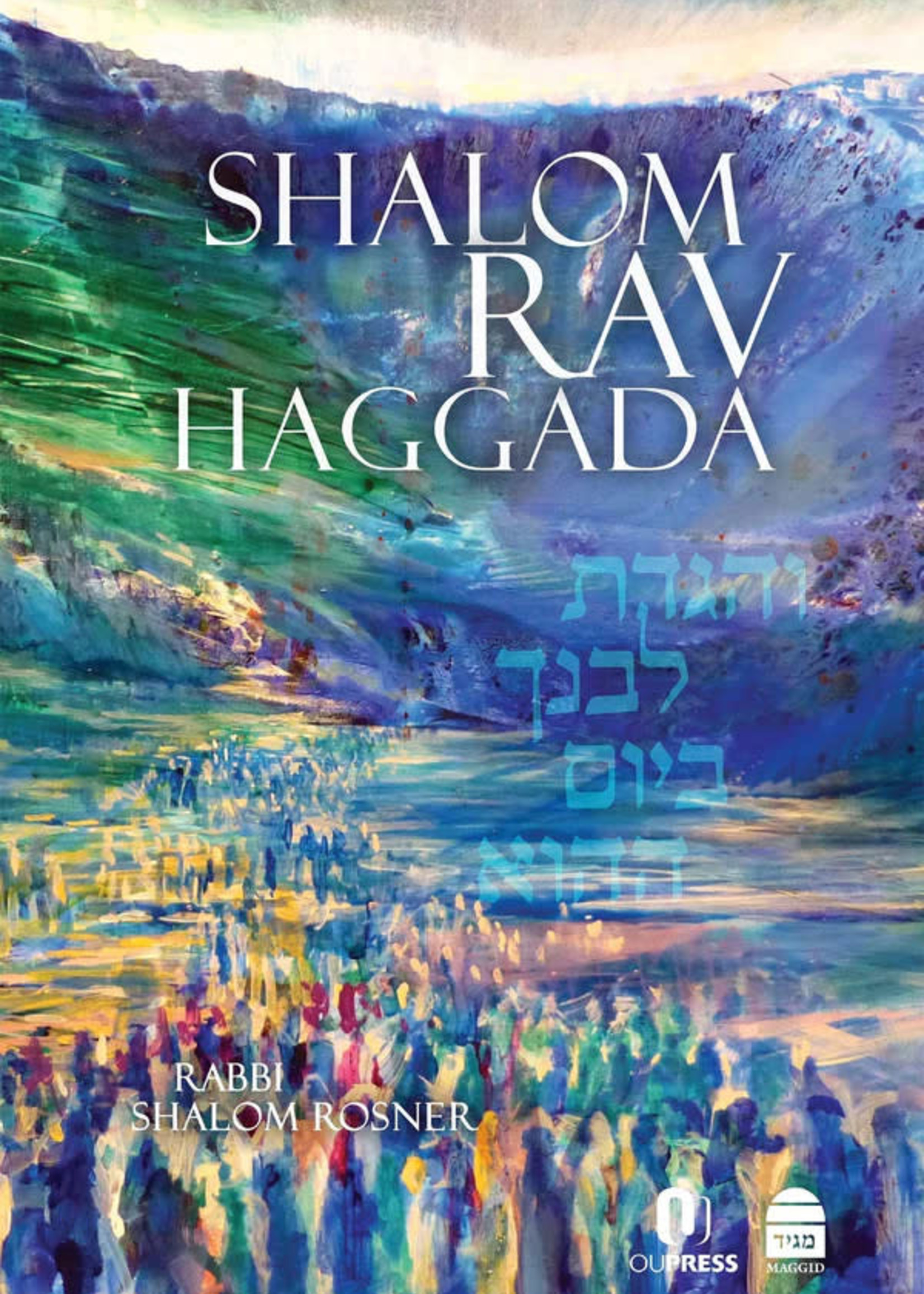 Rabbi Shalom Rosner Shalom Rav Haggada