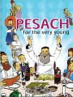Rabbi Yaakov Hopkowitz PESACH FOR THE VERY YOUNG