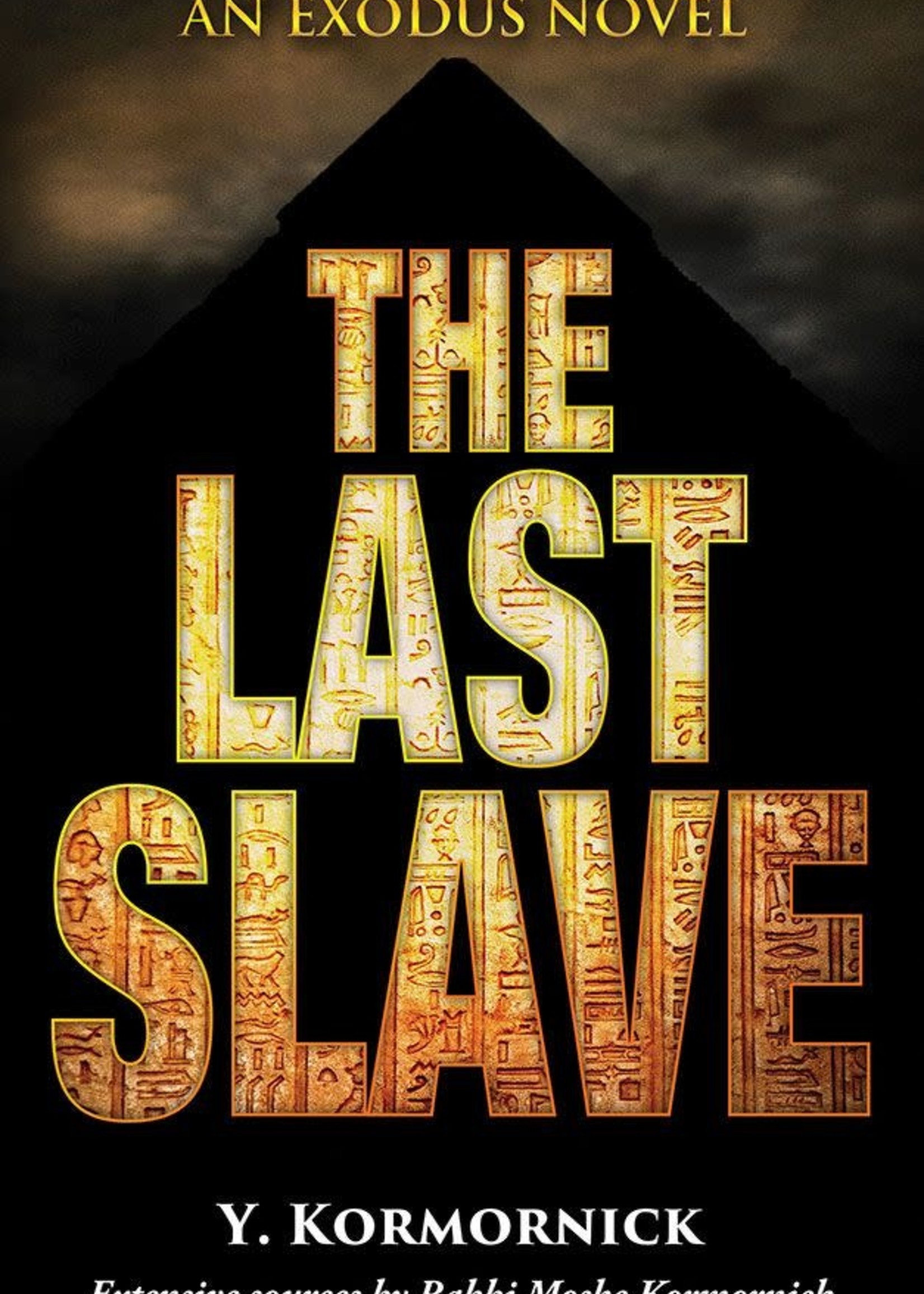 Yehudis Kormornick The Last Slave - An Exodus Novel