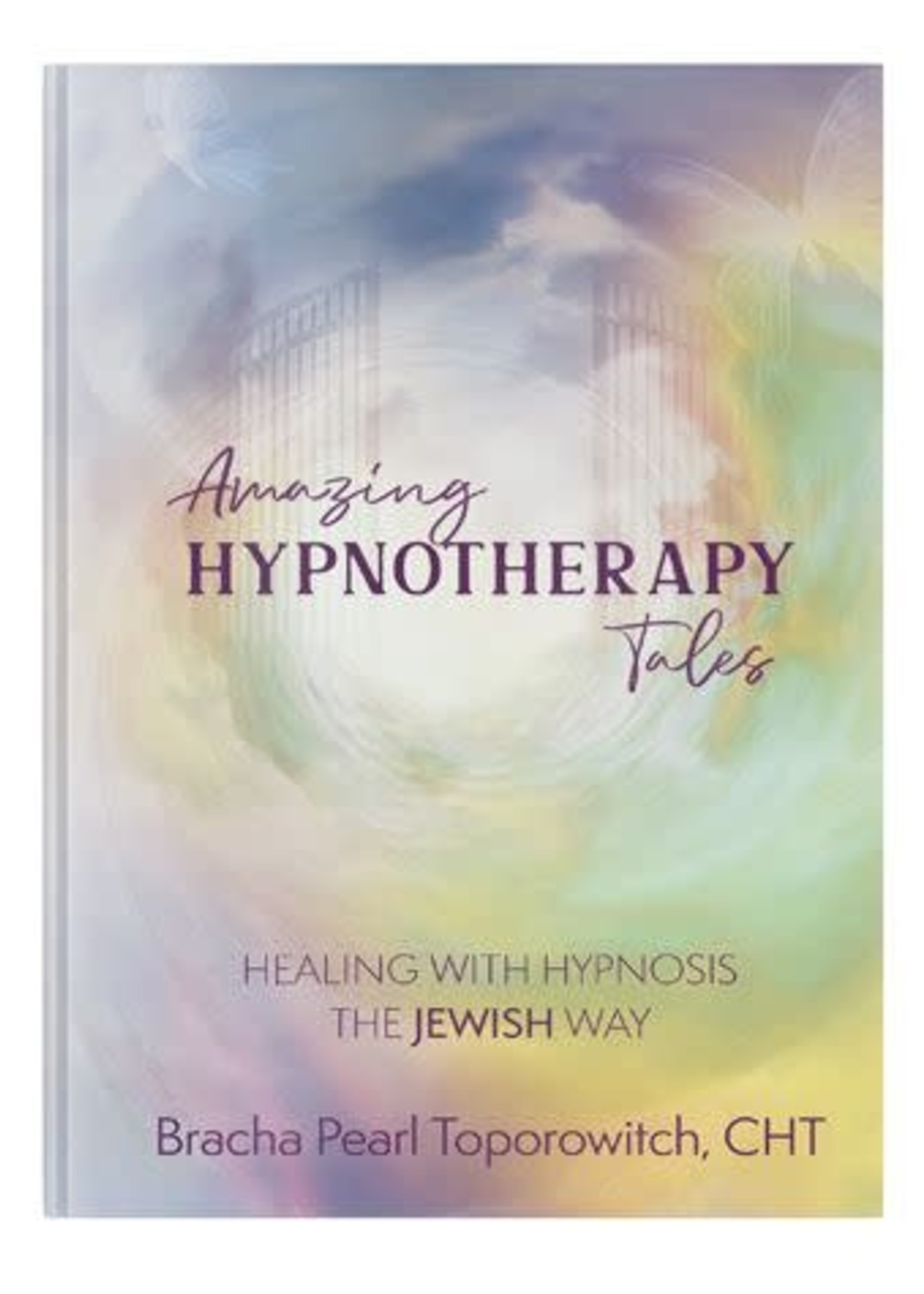 Amazing Hypnotherapy Tales