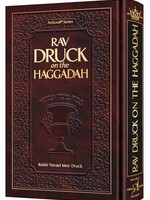 Rabbi Yisrael Meir Druk Rav Druck on the Haggadah [Rav Druck on Haggadah]