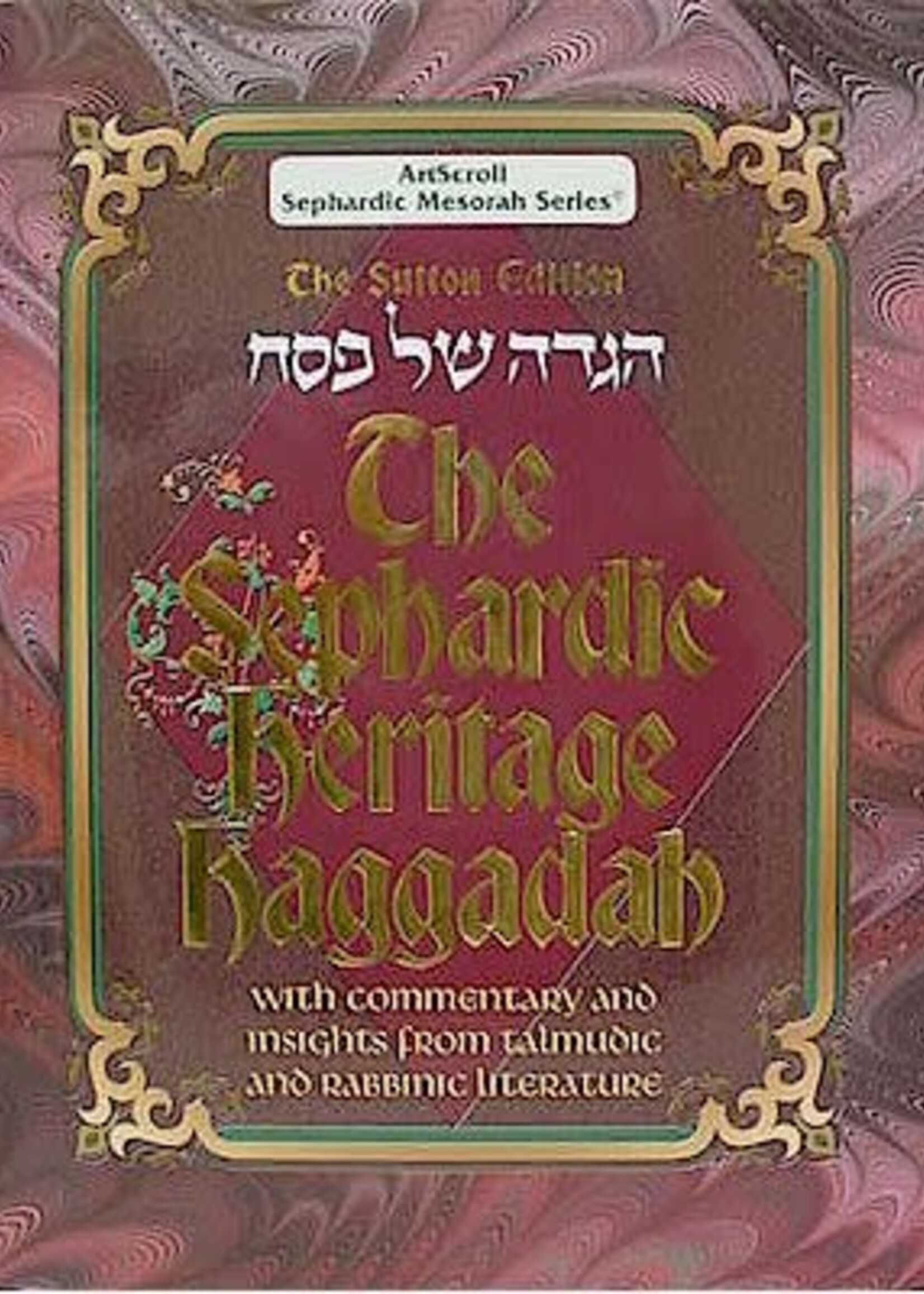 Rabbi Eli Mansour / Rabbi David Sutton The Sephardic Heritage Haggadah
