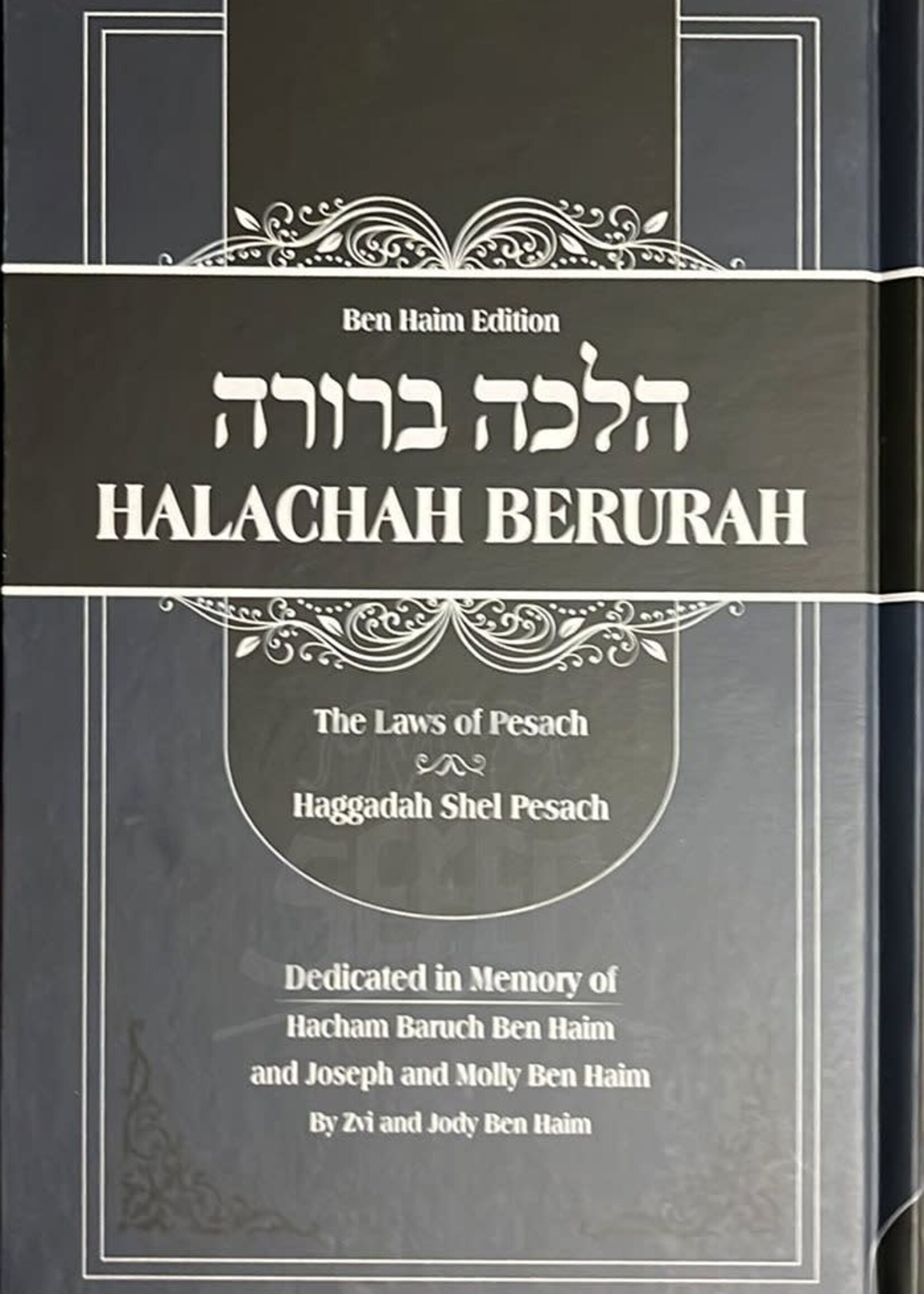 Rabbi Ovadia and Rabbi Yitzchak Yosef Halachah Berurah - The Laws of Pesach