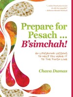 Chavah Dumas Prepare for Pesach … B'simchah!
