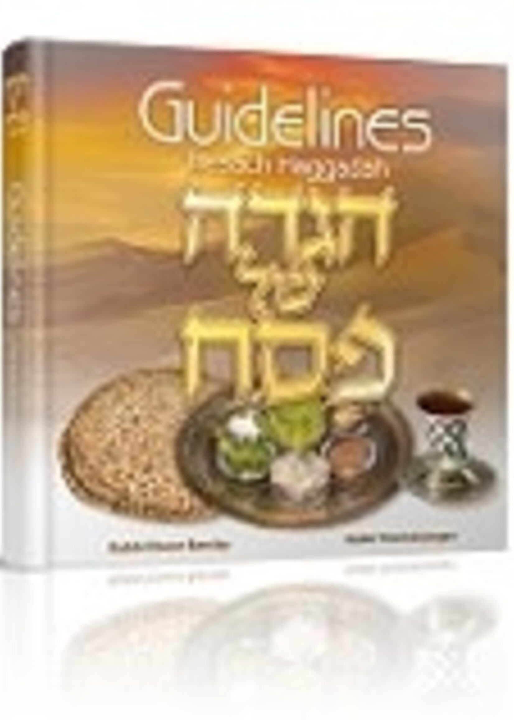 Rabbi Elozor Barclay/ Rabbi Yitzchak Jaeger Guidelines Pesach Haggadah