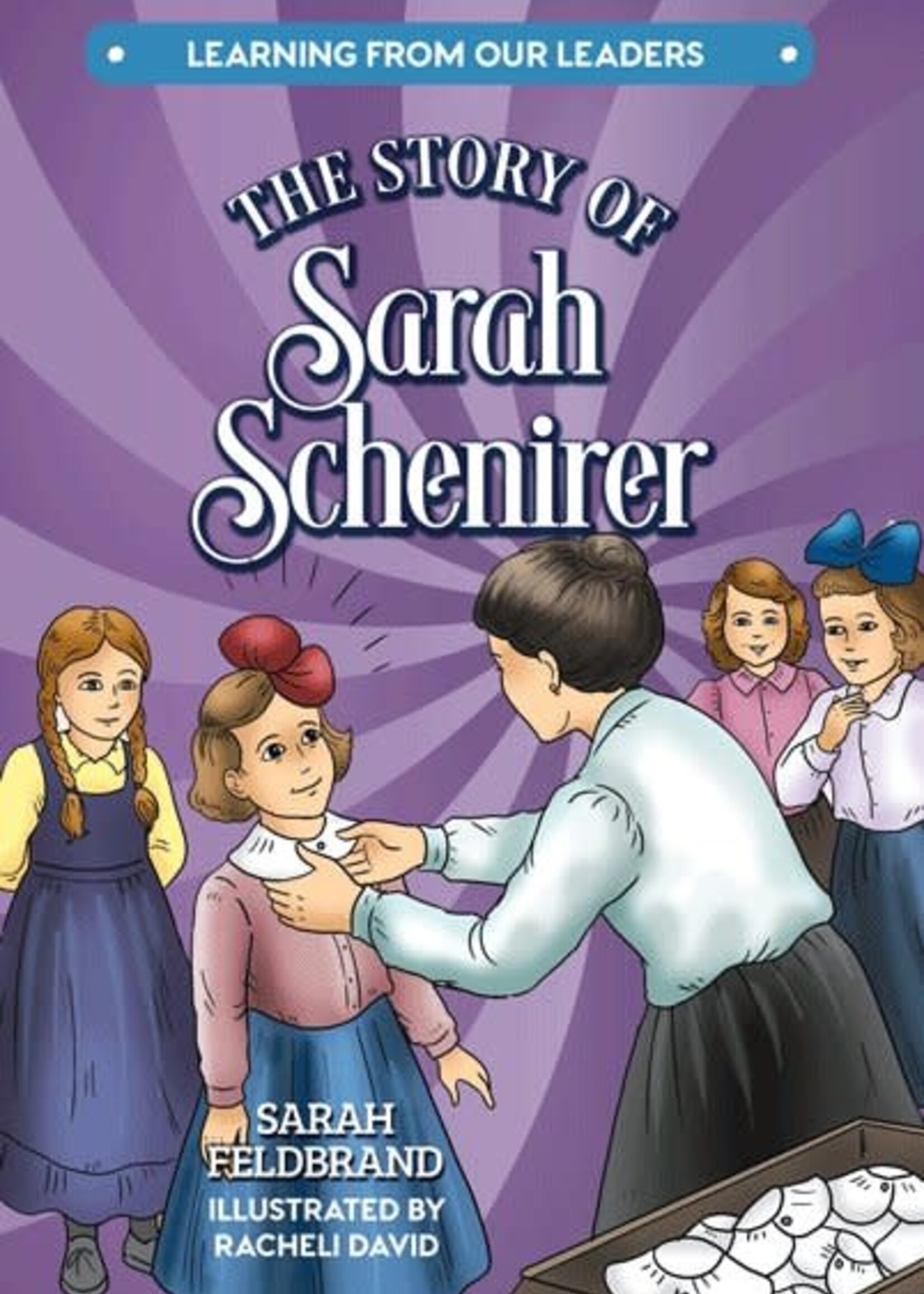Racheli David The Story of Sarah Schenirer