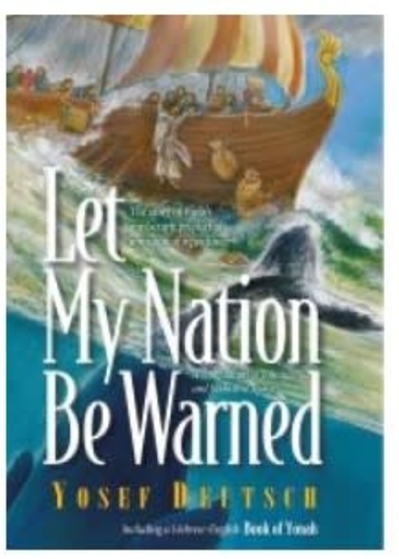Let My Nation Be Warned : The story of Yonah