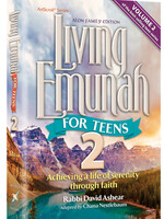 Rabbi David Ashear Living Emunah for Teens Vol. 2 - The Alon Family Edition [Vol 2. Full Size Hardcover]