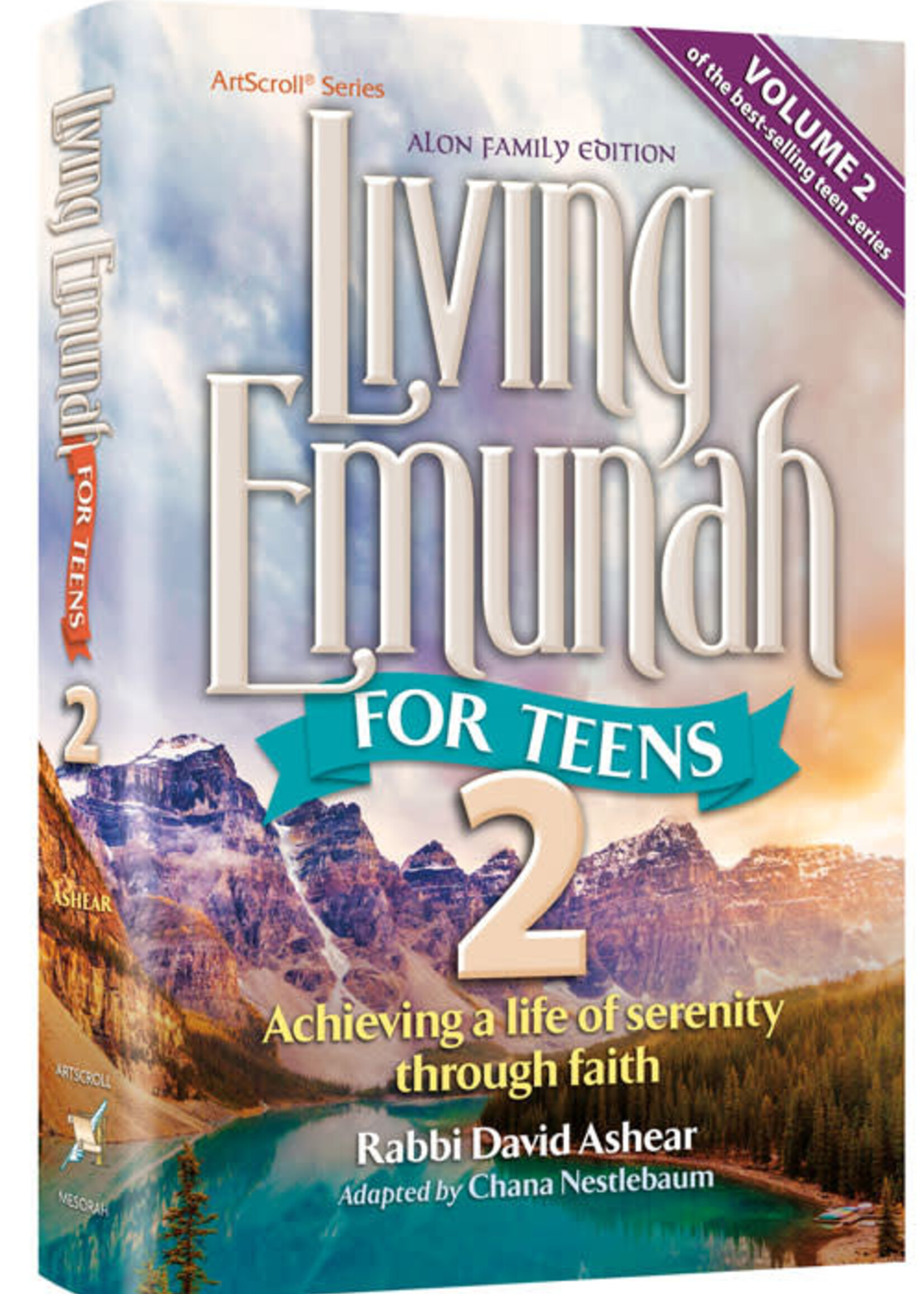Rabbi David Ashear Living Emunah for Teens Vol. 2 - The Alon Family Edition [Vol 2. Full Size Hardcover]