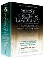 Rabbi Avrohom G. Yachnes Orchos Tzaddikim: A Treasure for Life