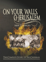 Meir Lamberski On Your Walls/ O Jerusalem (The Complete Story of the Churban)