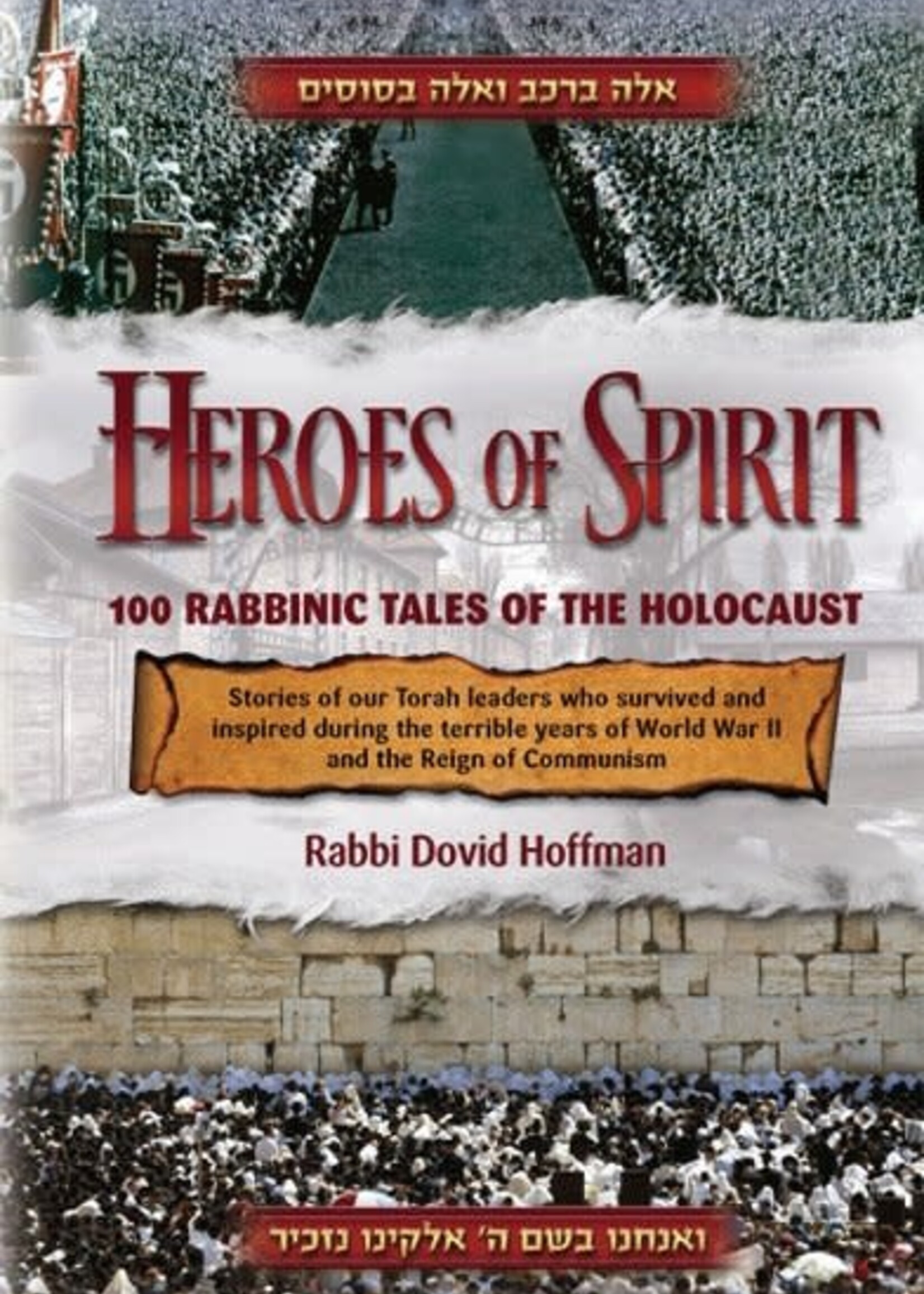 Rabbi Dovid Hoffman Heroes of Spirit