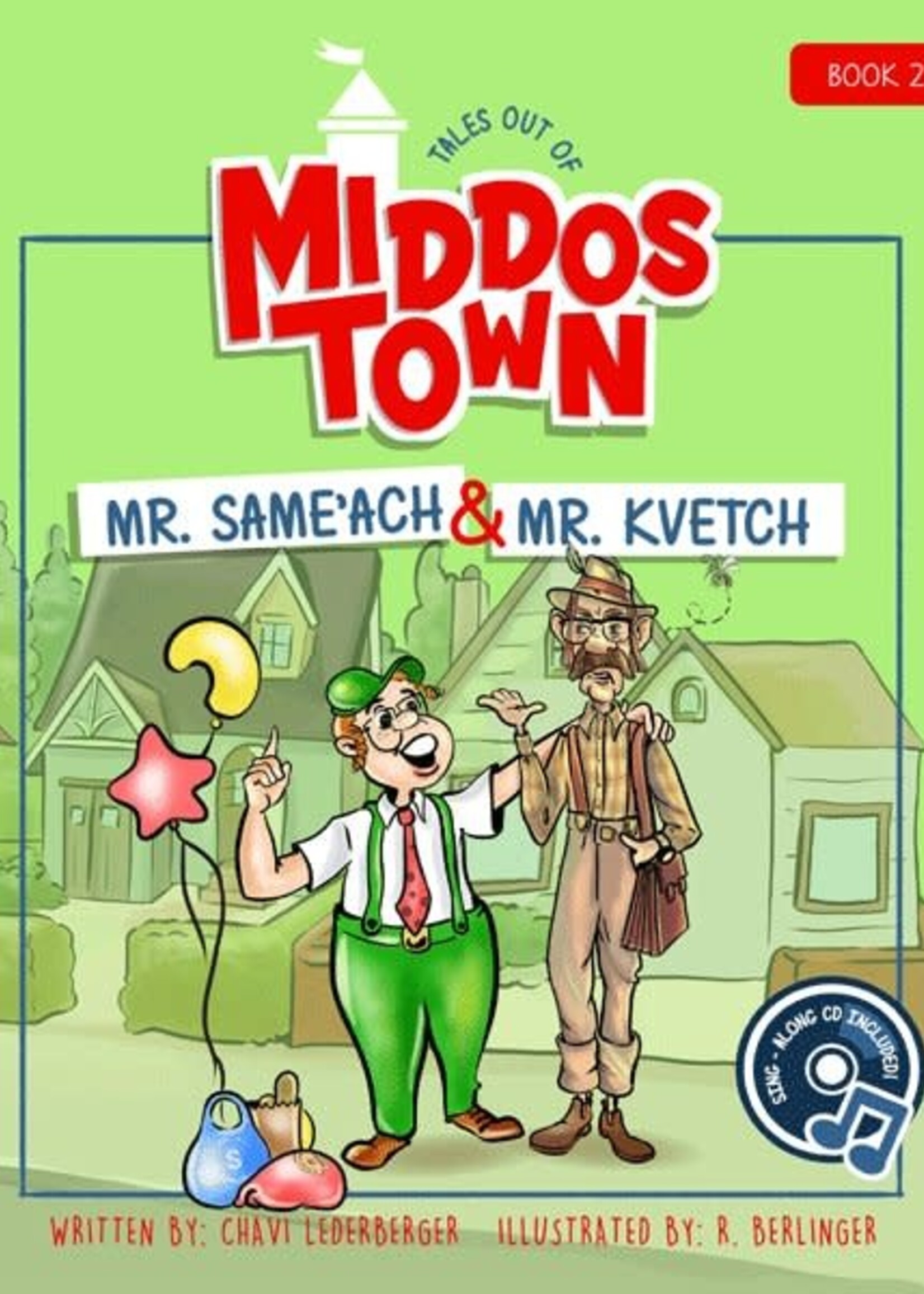 Chavi Lederberger Tales Out of Middos Town: Mr. Same'ach & Mr. Kvetch