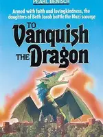 Pearl Benisch To Vanquish the Dragon