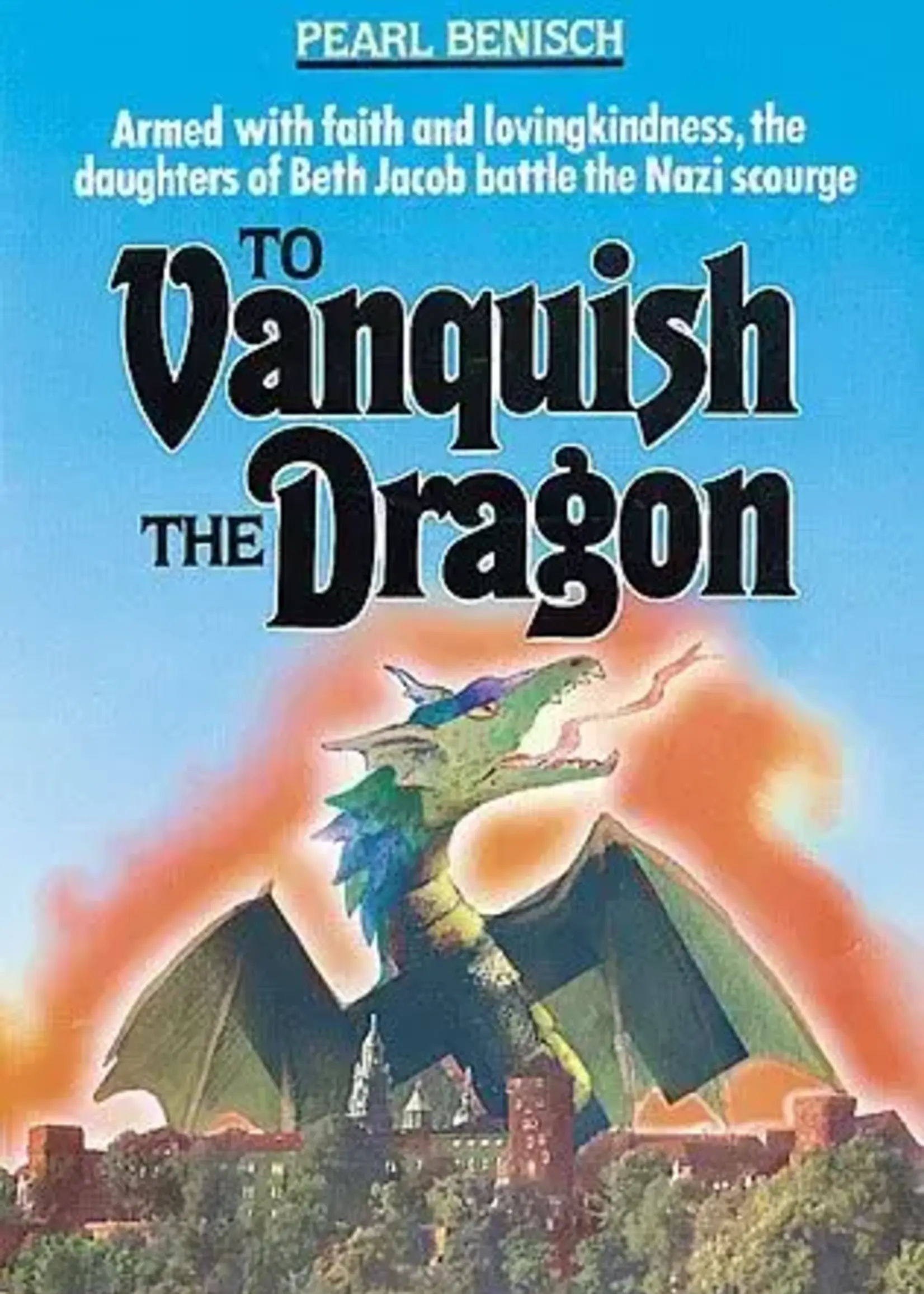 Pearl Benisch To Vanquish the Dragon