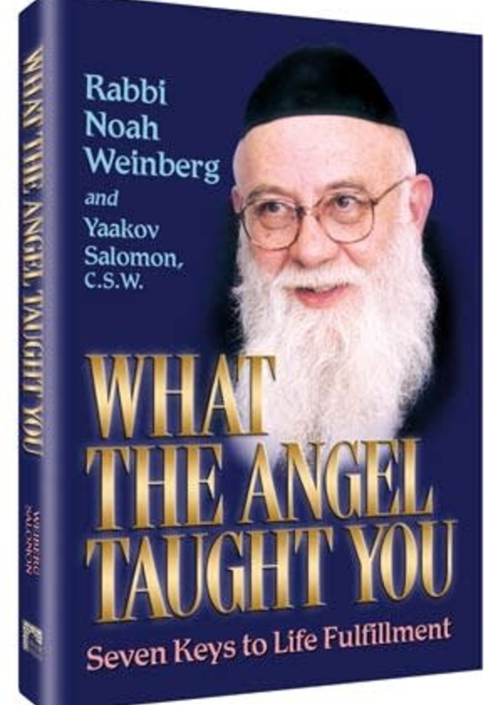 Rabbi Noach Weinberg What the Angel Taught You