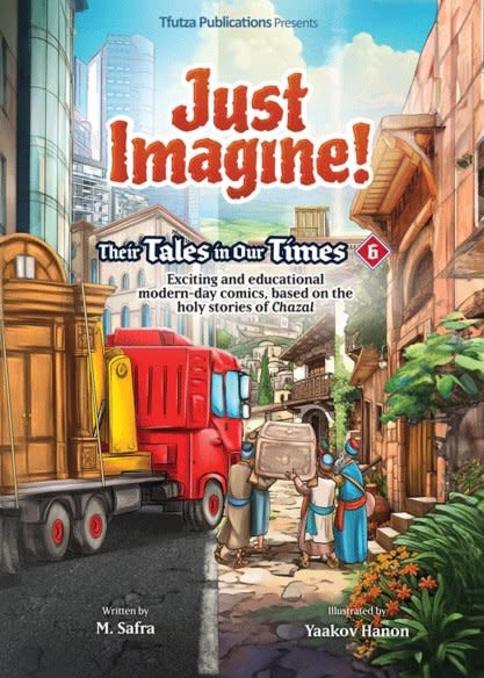 M. Safra Just Imagine! Their Tales in Our Times #6