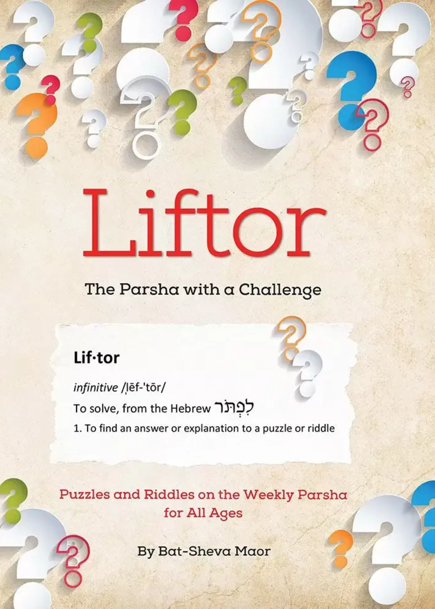 Batsheva Maor Liftor: Parsha with a Challenge - Paperback