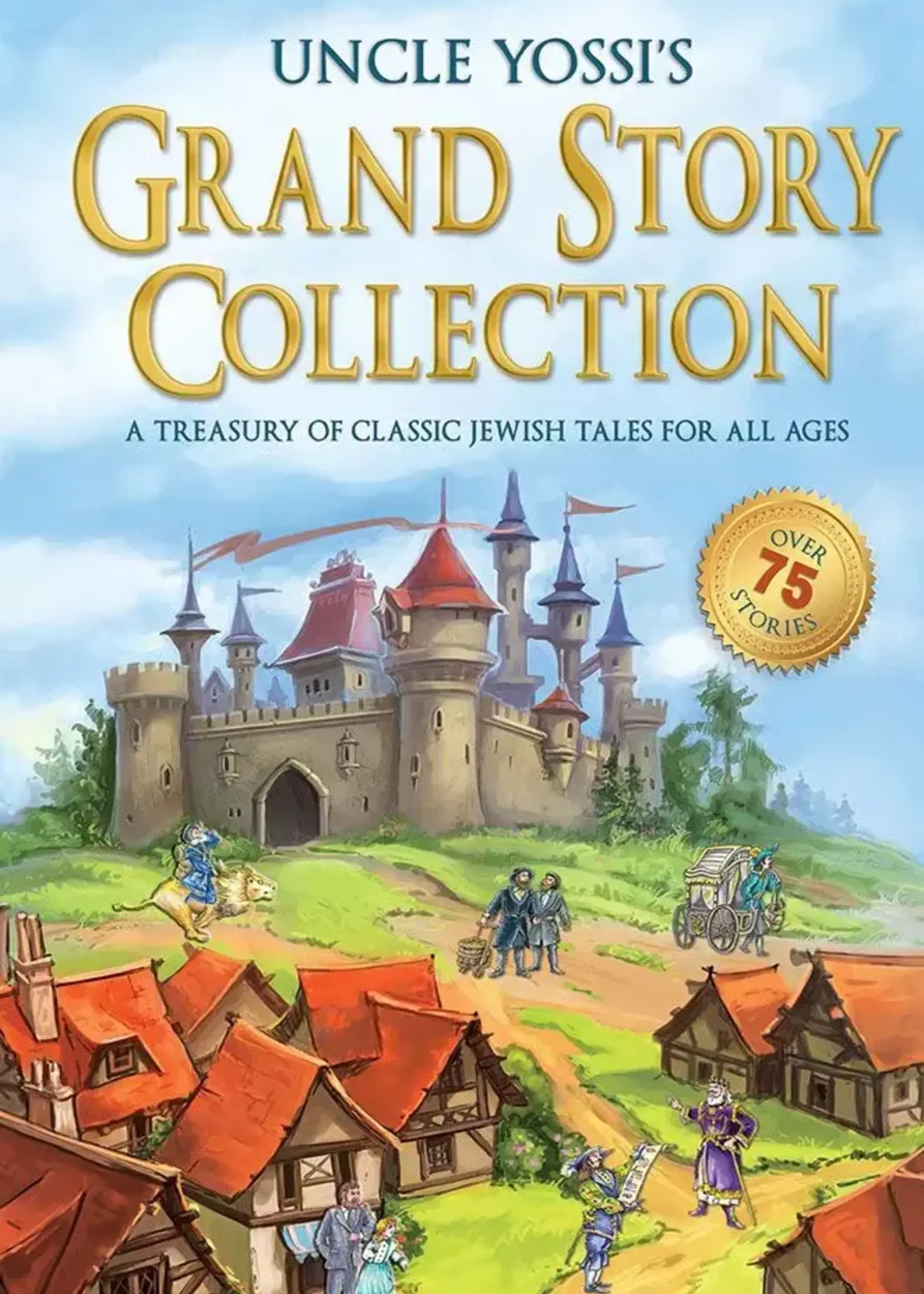 Yosef Goldstein Uncle Yossi's Grand Story Collection