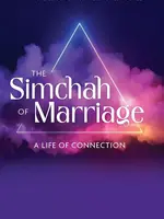 The Simchah Of Marriage