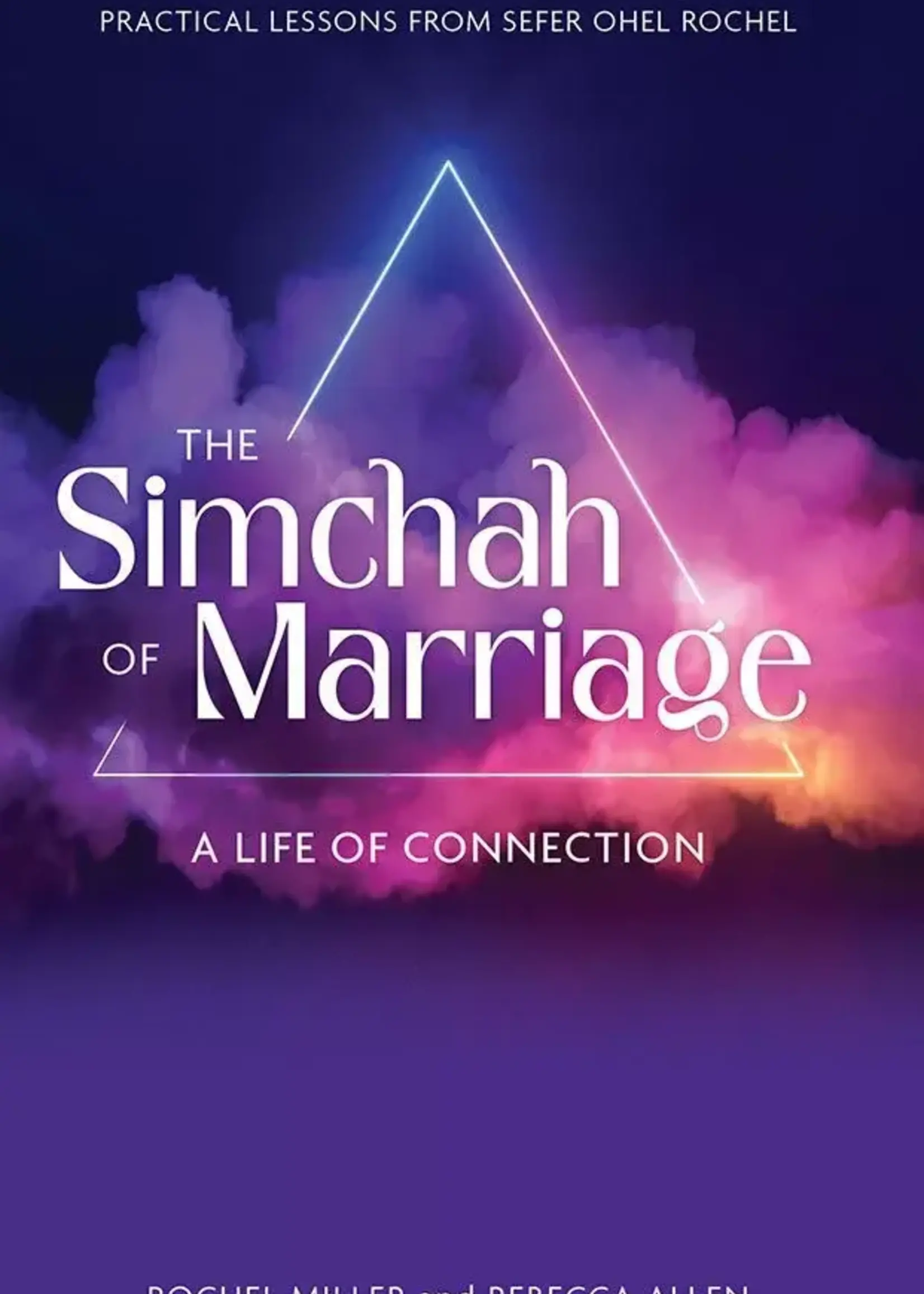 The Simchah Of Marriage