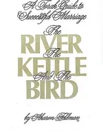 The River, The Kettle And The Bird