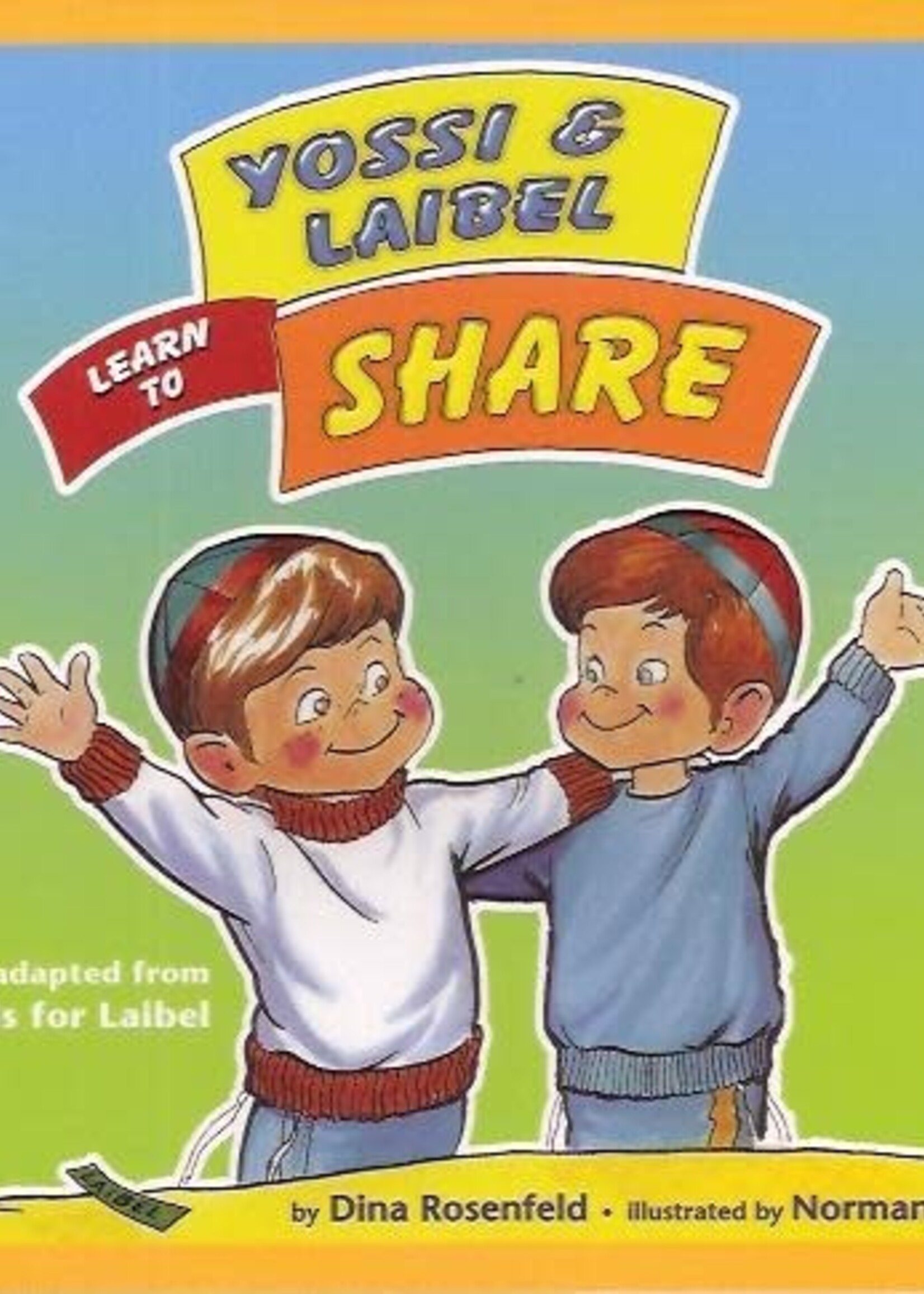 Yossi and Laibel Learn to Share