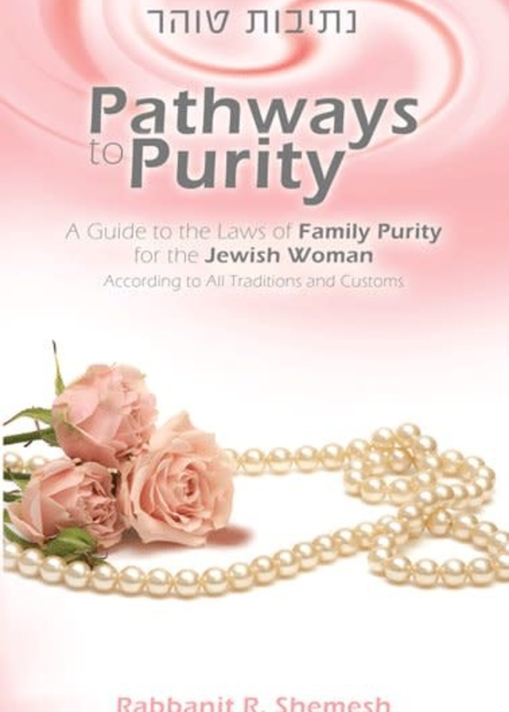 Pathways to Purity