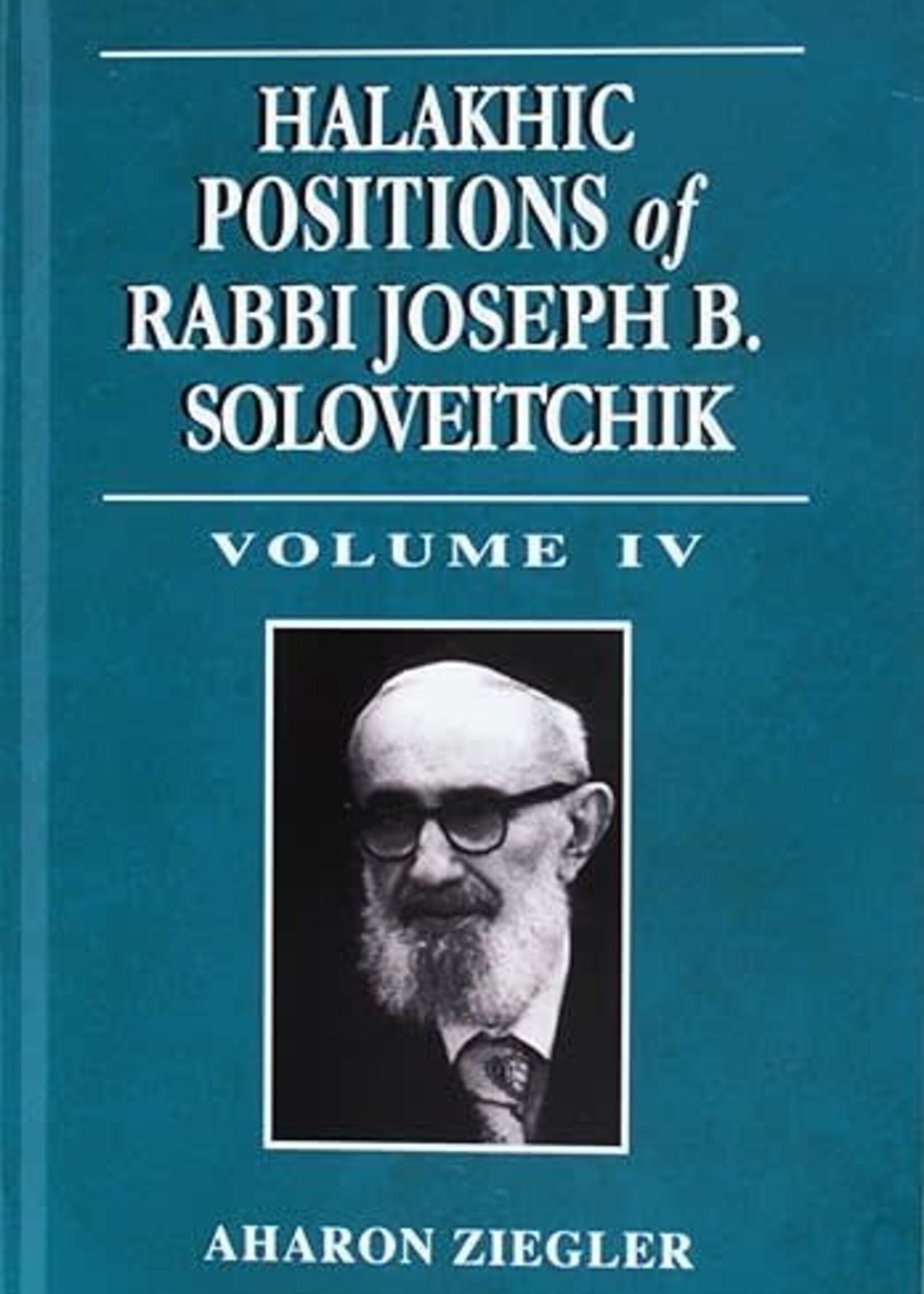 Halakhic Positions of Rabbi Joseph B. Soloveitchik (4)