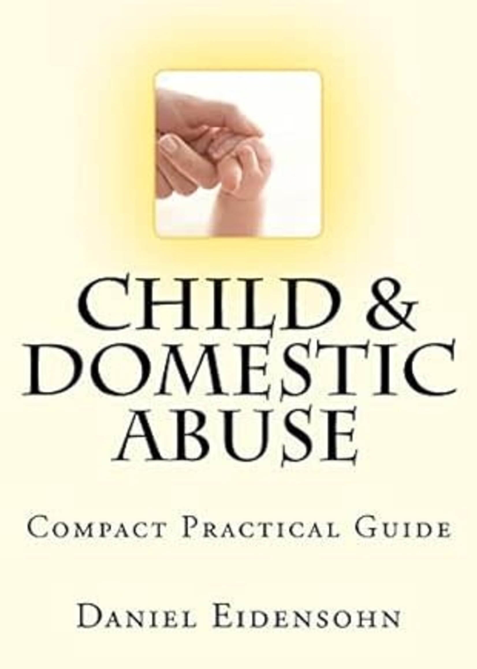 Child and Domestic Abuse: Compact Practical Guide