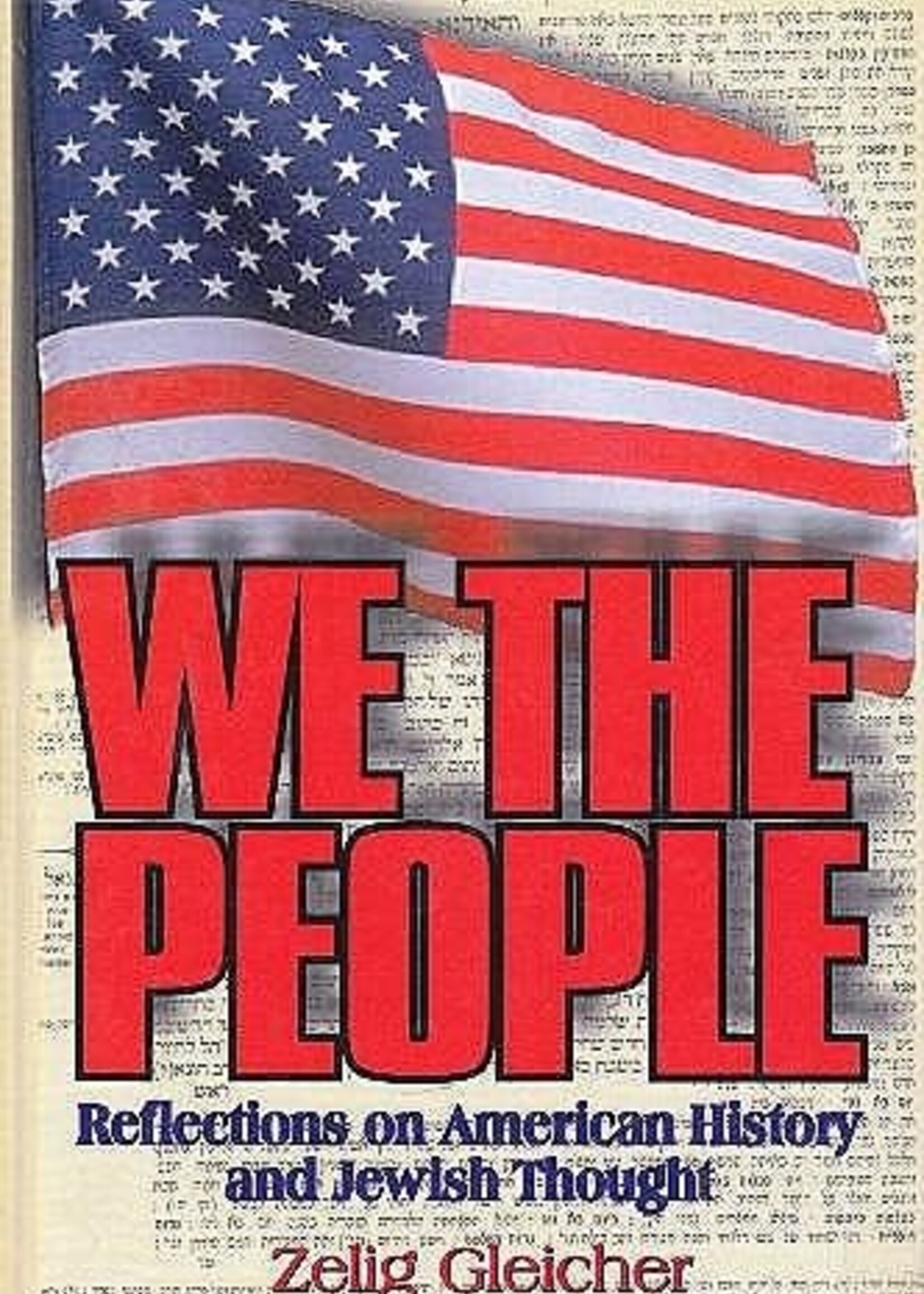 We the people: Reflections on American history and Jewish thought