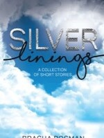 Silver Linings A Collection of Short Stories