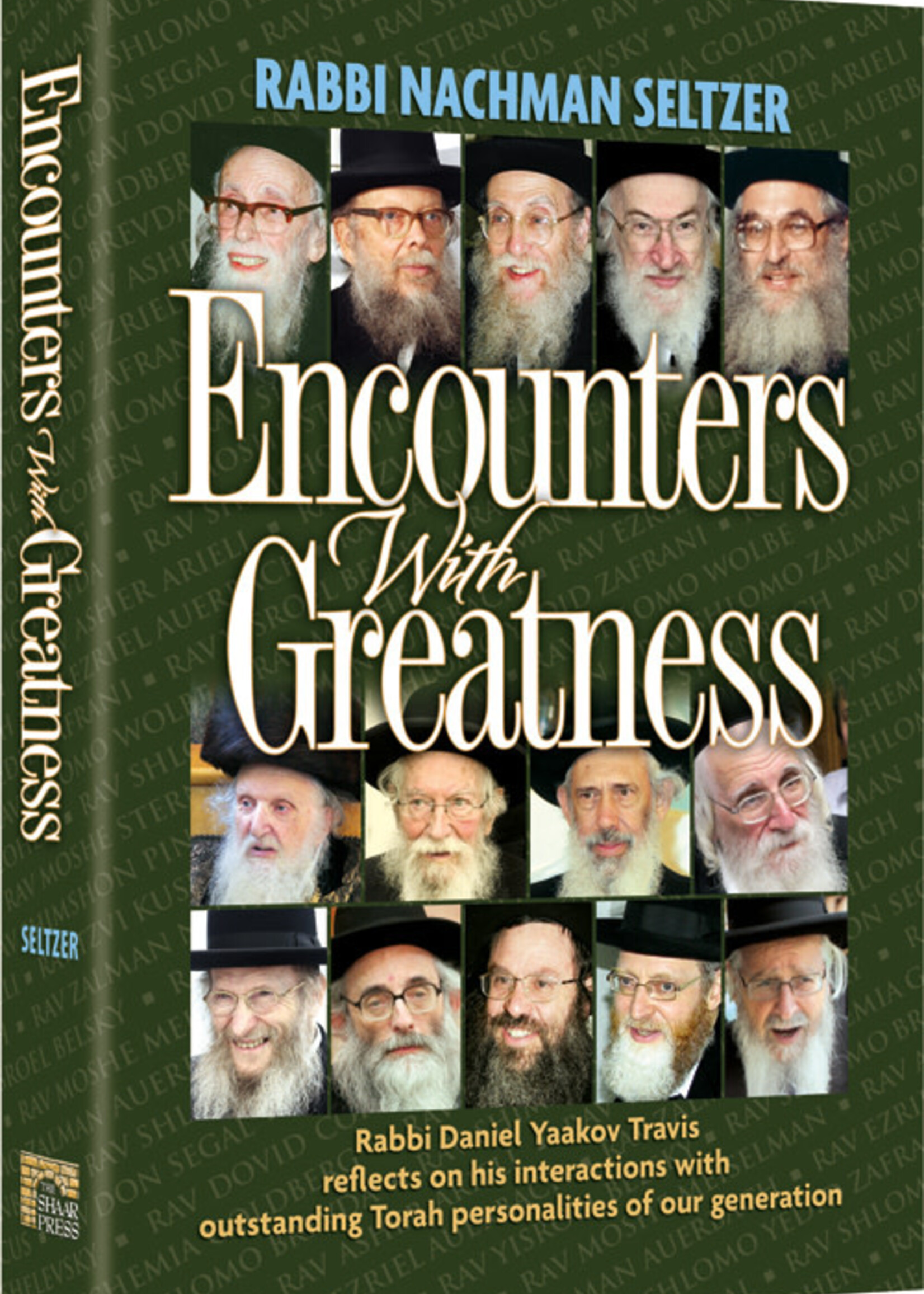 Encounters With Greatness - Rabbi Nachman Seltzer