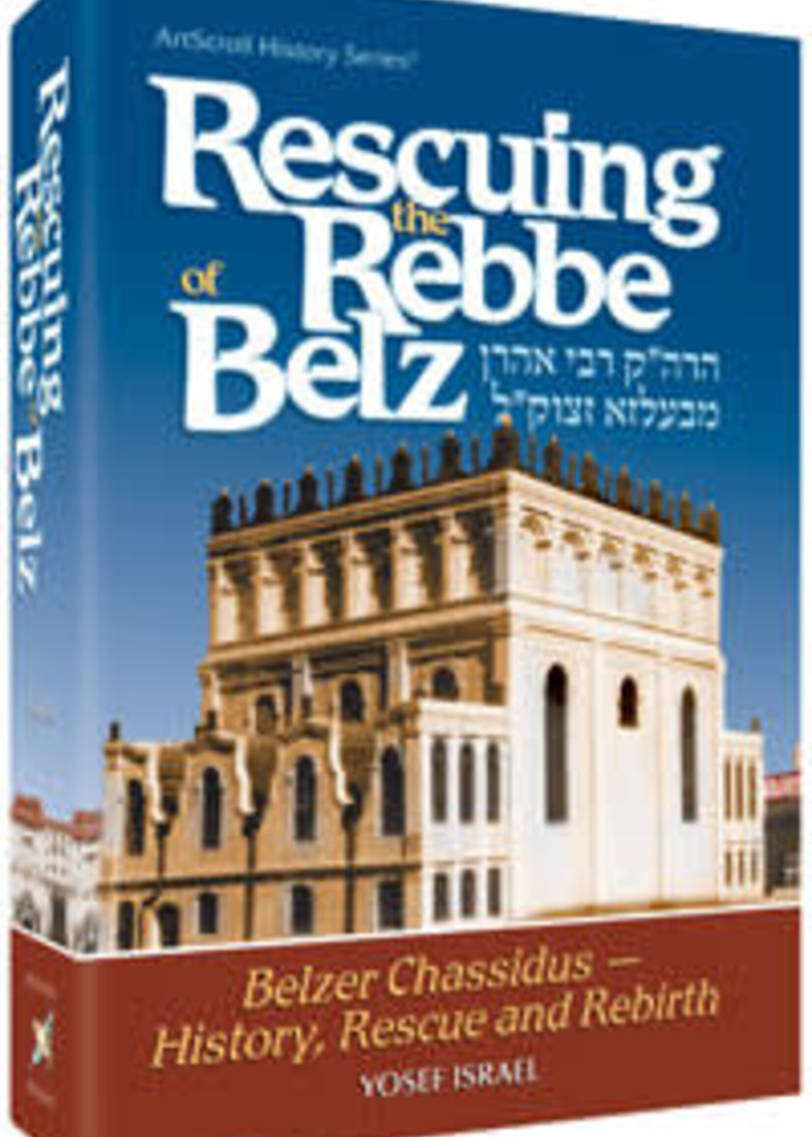 Rescuing the Rebbe of Belz