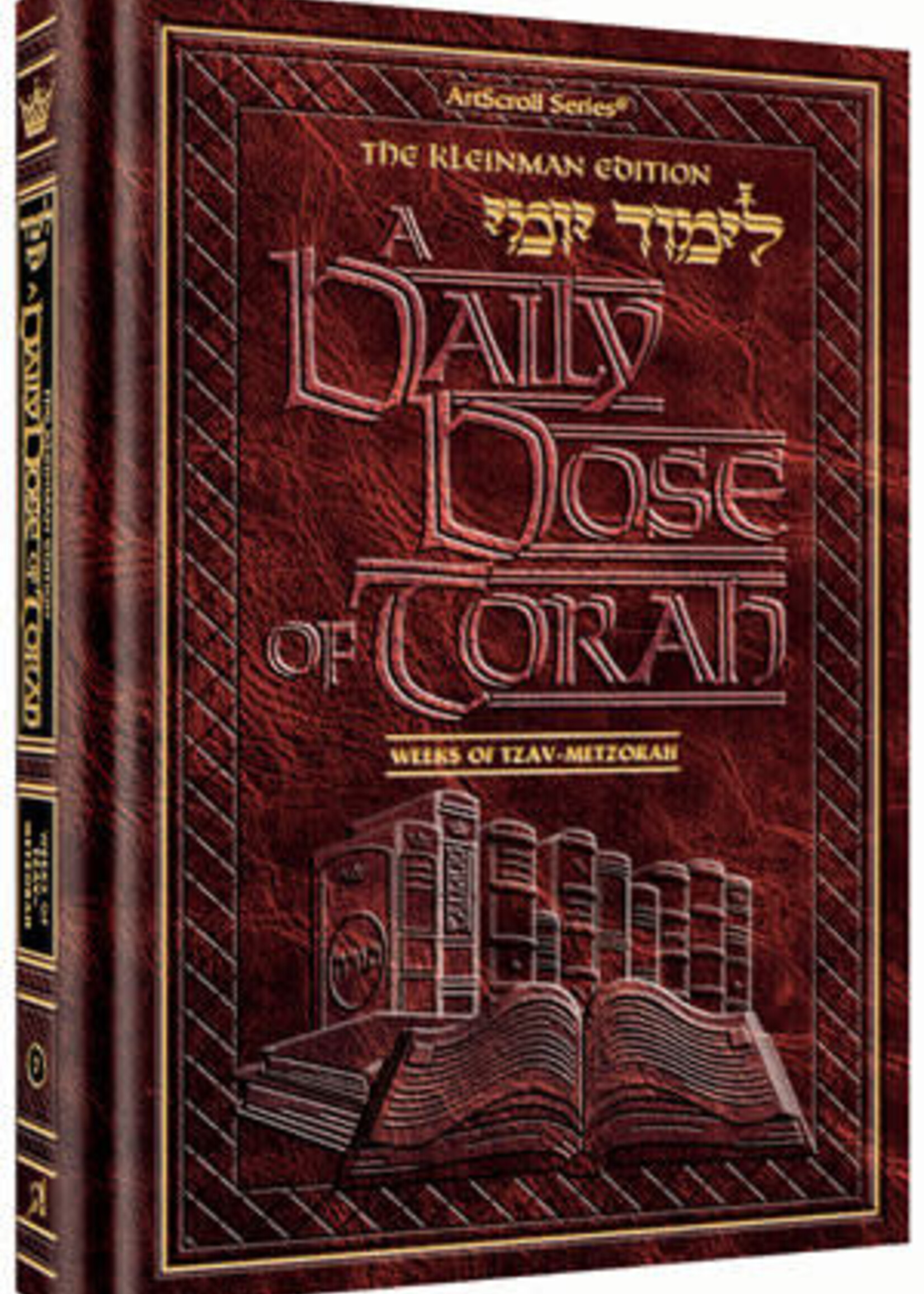 A DAILY DOSE OF TORAH SERIES 1 Vol 07: Weeks of Tzav through Metzorah
