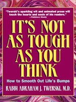 It's Not As Tough As You Think: How to Smooth Out Life's Bumps (USED)