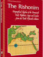 The Rishonim Biographical sketches of the prominent early sages and leaders