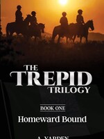 The Trepid Trilogy #1 - Homeward Bound