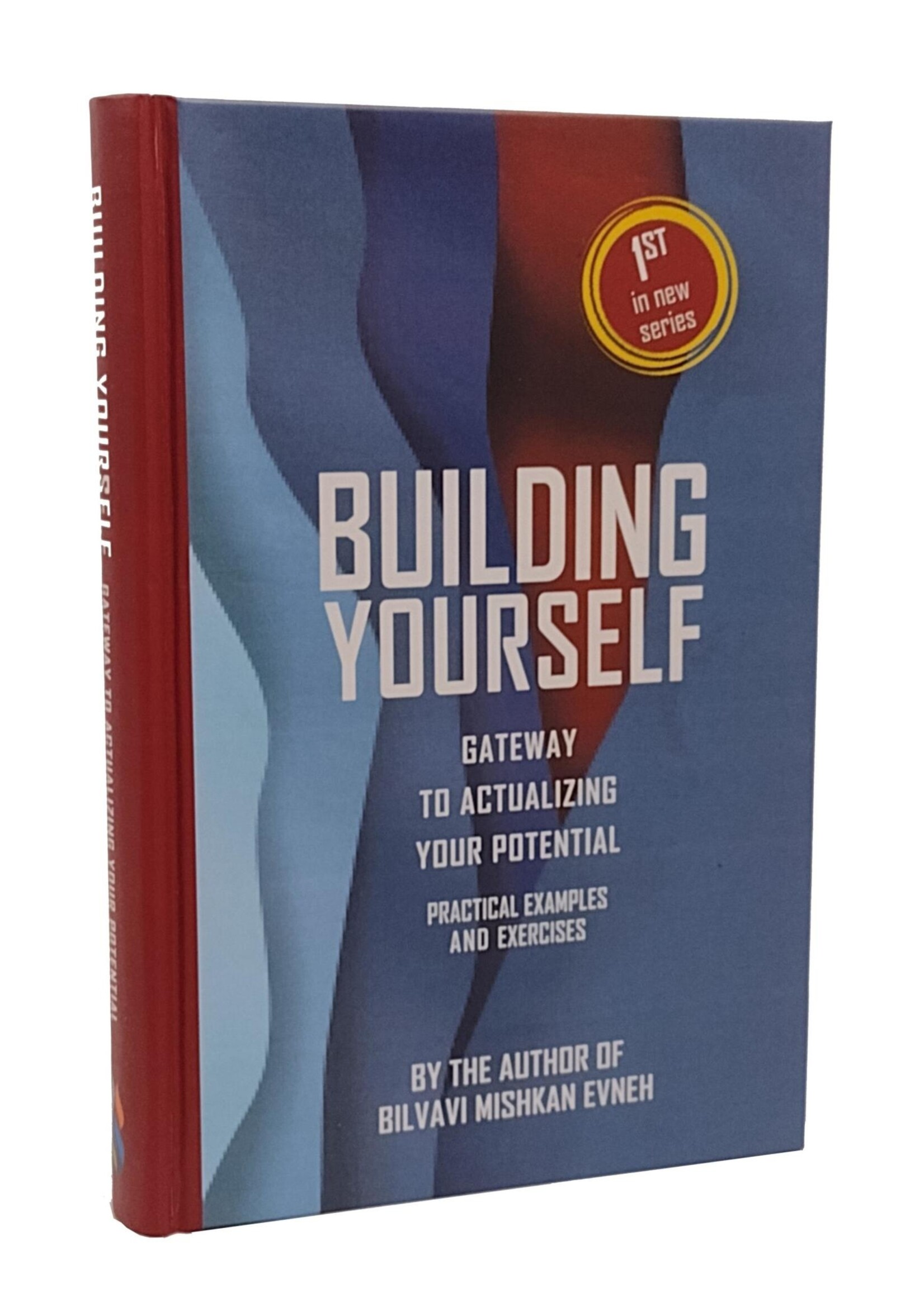 Building Yourself - Gateway to Actualizing Your Potential