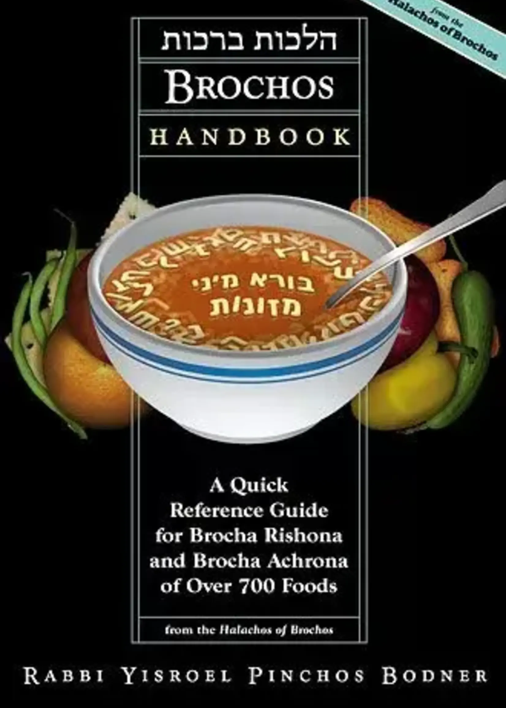 The Brochos Handbook - Rabbi Yisroel Pinchos Bodner