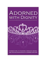 Adorned with Dignity