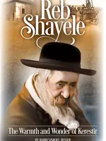 Reb Shayele (Kerestirer) The Warmth and Wonder of Kerestir