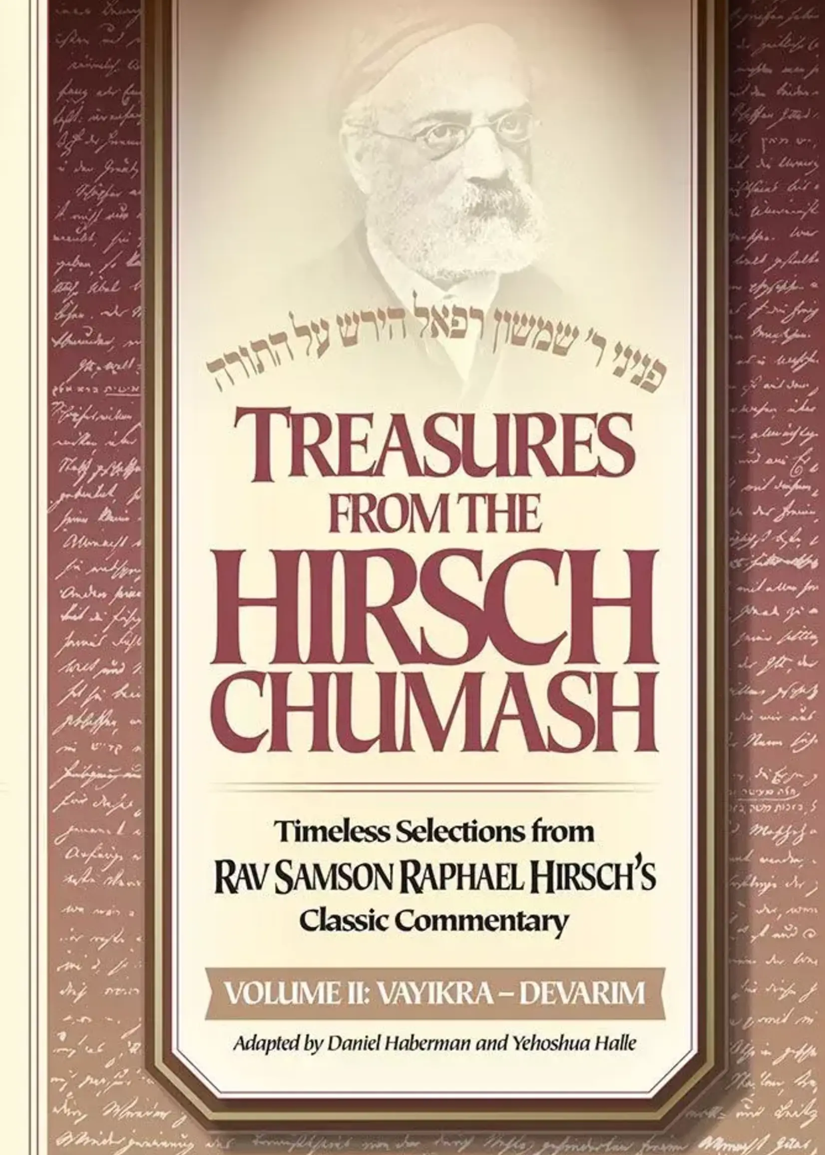 Treasures from the Hirsch Chumash, 2 Volume Boxed Set Timeless selections from Rav Samson Raphael Hirsch's classic commentary