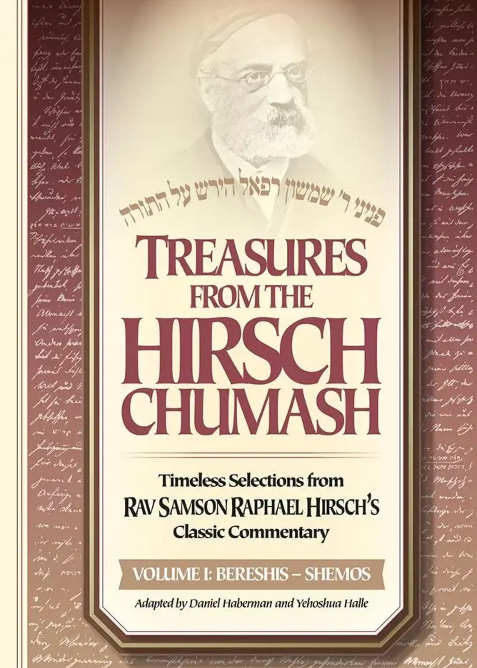 Treasures from the Hirsch Chumash, 2 Volume Boxed Set Timeless selections from Rav Samson Raphael Hirsch's classic commentary