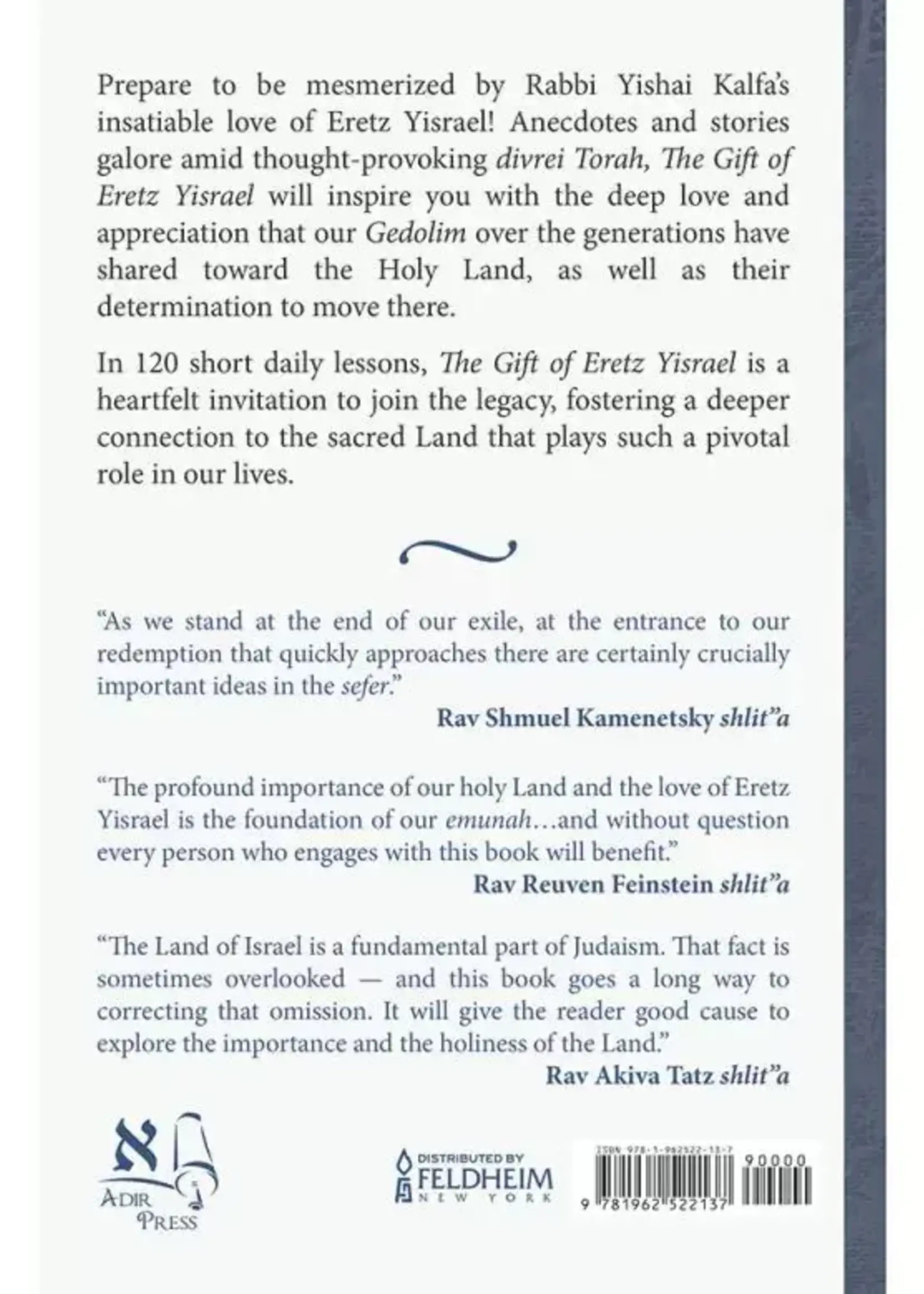 The Gift of Eretz Yisrael A daily lesson in the greatness of Eretz Yisrael