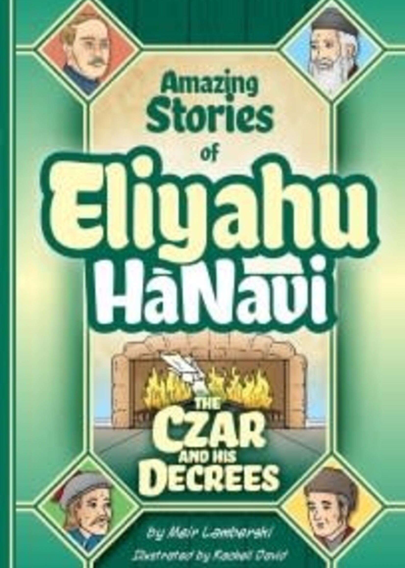 Amazing Stories of Eliyahu HaNavi #4 The Czar and his Decrees