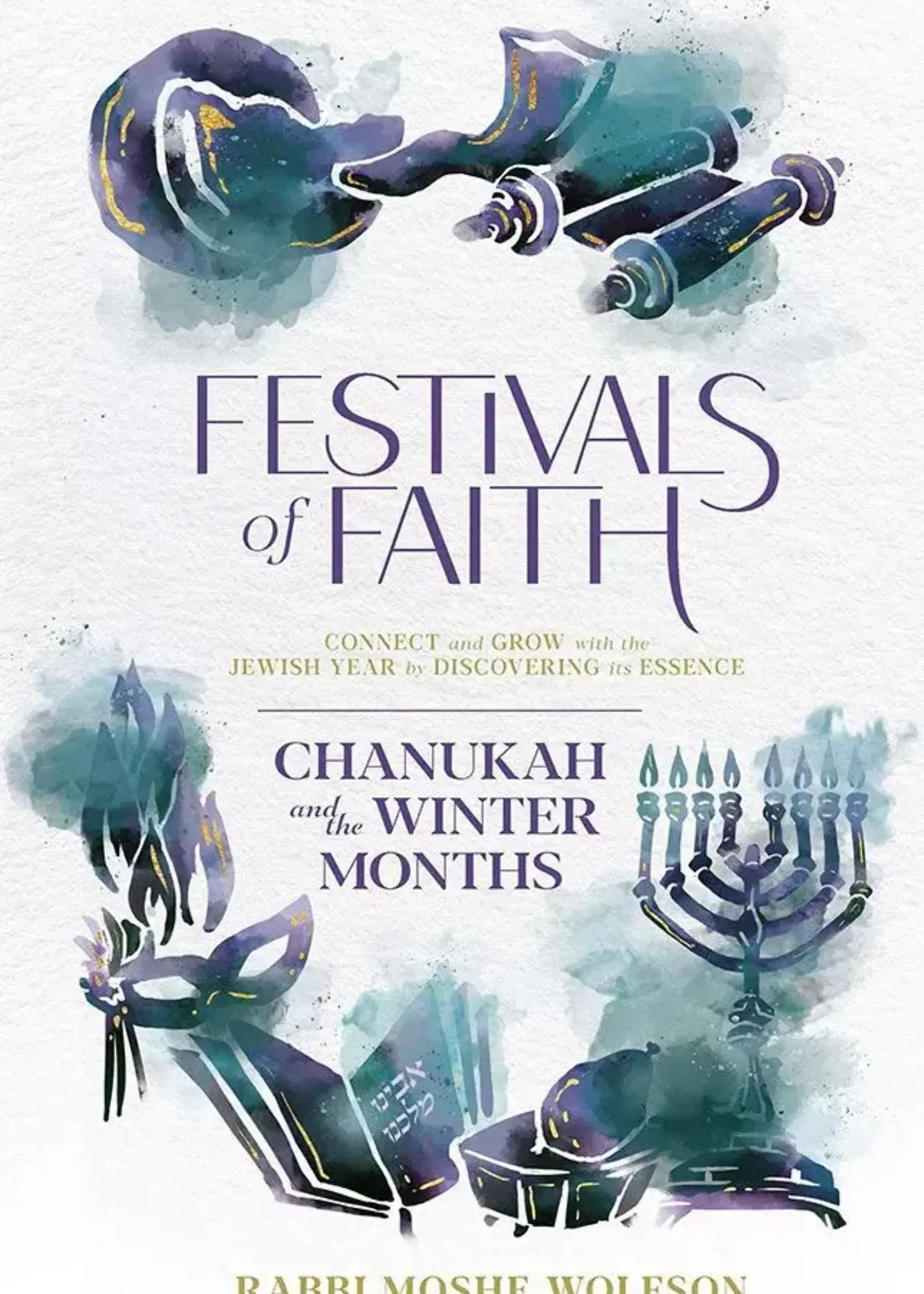 Festivals of Faith - Chanukah and the Winter Months