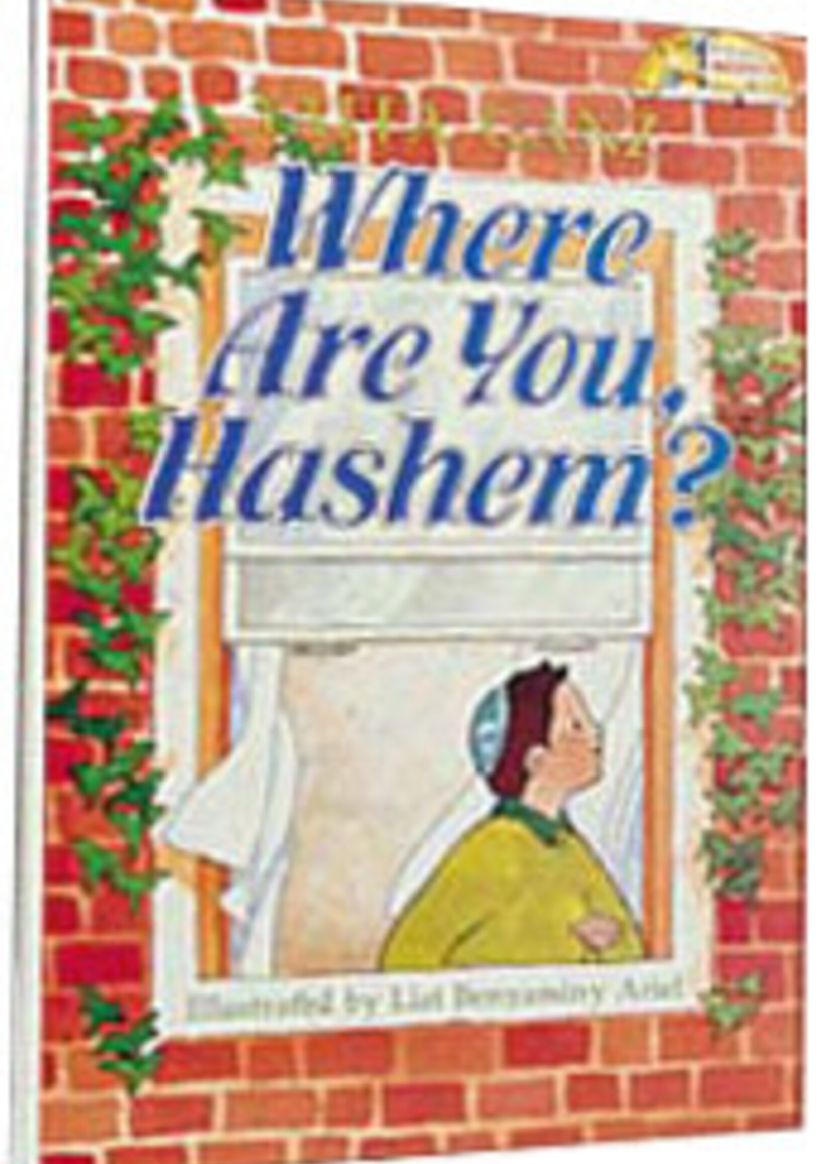 Where Are You, Hashem?