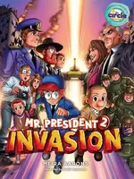 Mr. President 2: Invasion