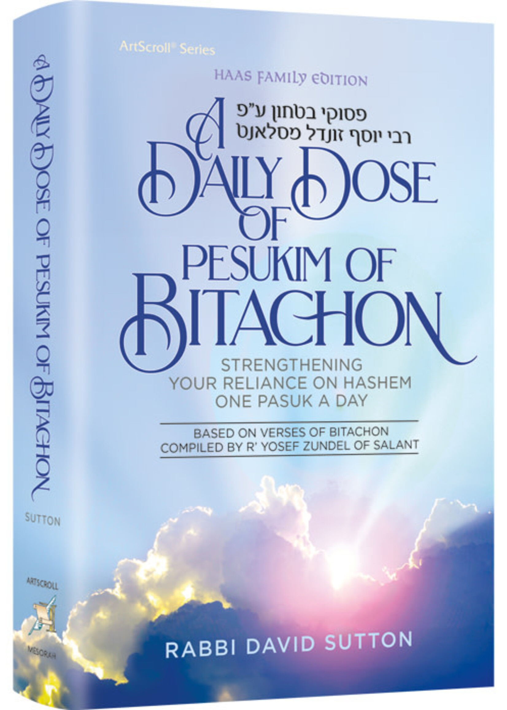 A Daily Dose of Pesukim of Bitachon - Pocket Size Strengthening Your Reliance on Hashem One Pasuk At a Time